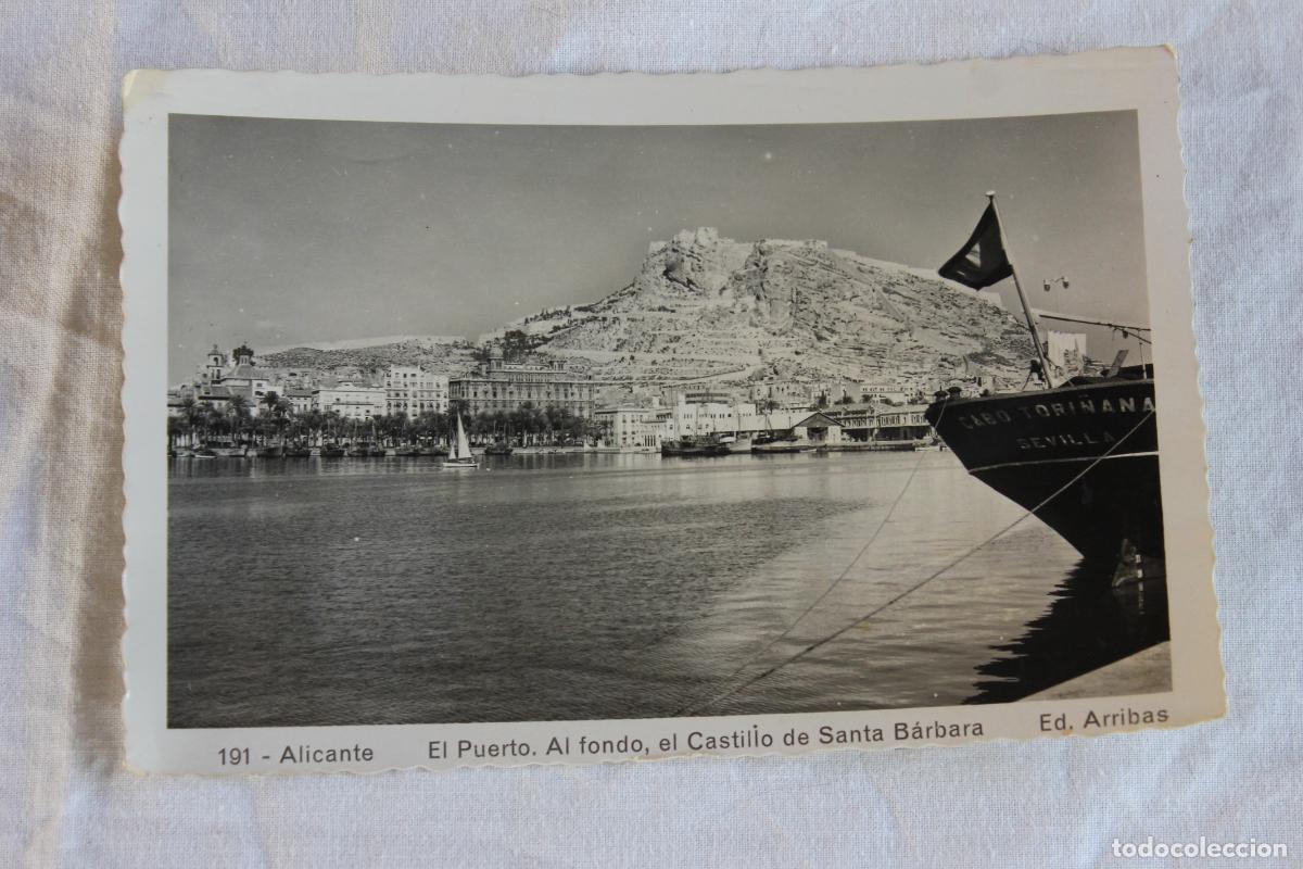 Postales: ALICANTE EL PUERTO AL FONDO EL CASTILLO DE SANTA BARBARA