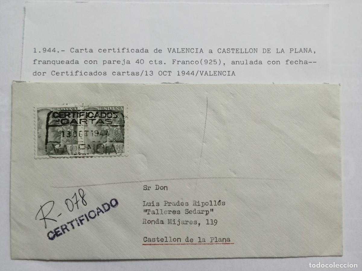 Postales: ESPA&Ntilde;A A&Ntilde;O 1944, CARTA CIRCULADA DE VALENCIA A CASTELL&Oacute;N DE LA PLANA, SEG&Uacute;N TEXTO.