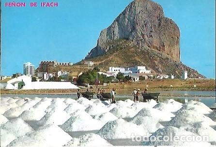 Postales: POSTAL A COLOR 26 CALPE ALICANTE EL PE&Ntilde;ON DE IFACH DESDE LAS SALINAS