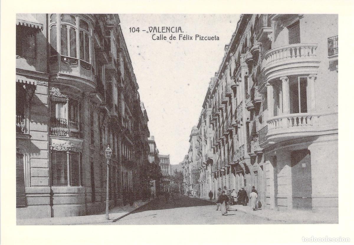 Postales: Postal de Valencia - Vista de la Calle de F&eacute;lix Pizcueta reproducci&oacute;n