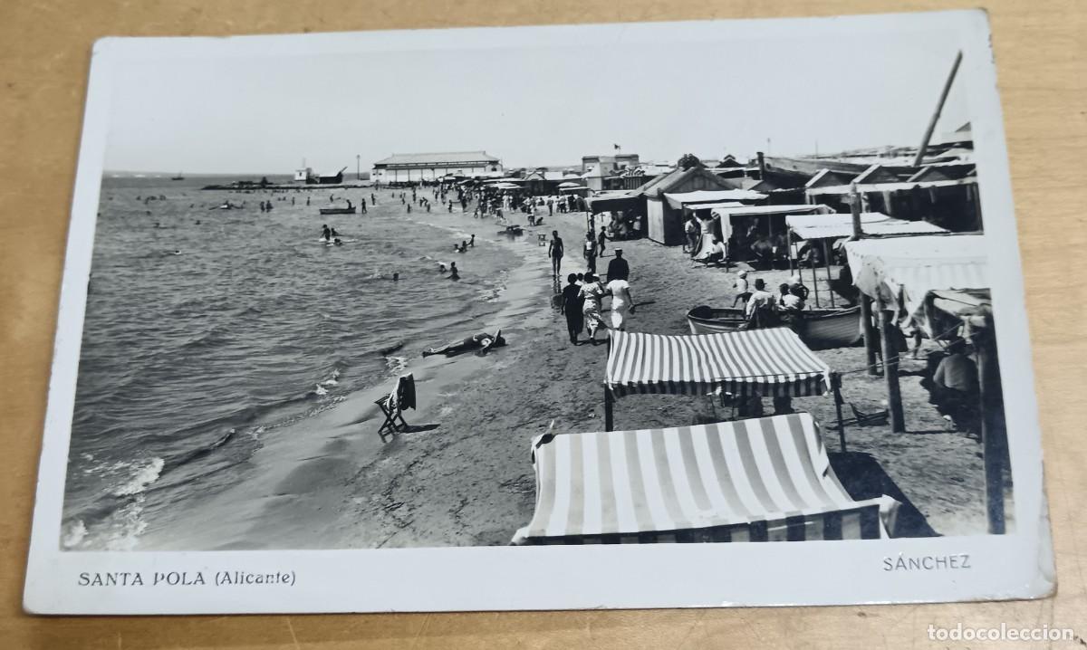 Postales: POSTAL SANTA POLA ALICANTE S&Aacute;NCHEZ 14X9 CM. ESCRITA