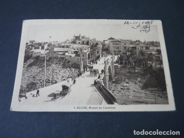 Postales: ELCHE ALICANTE PUENTE DE CANALEJAS