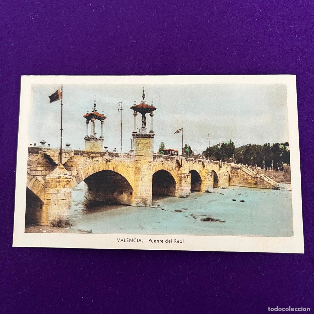 Cartes Postales: POSTAL DE VALENCIA. PUENTE DEL REAL.