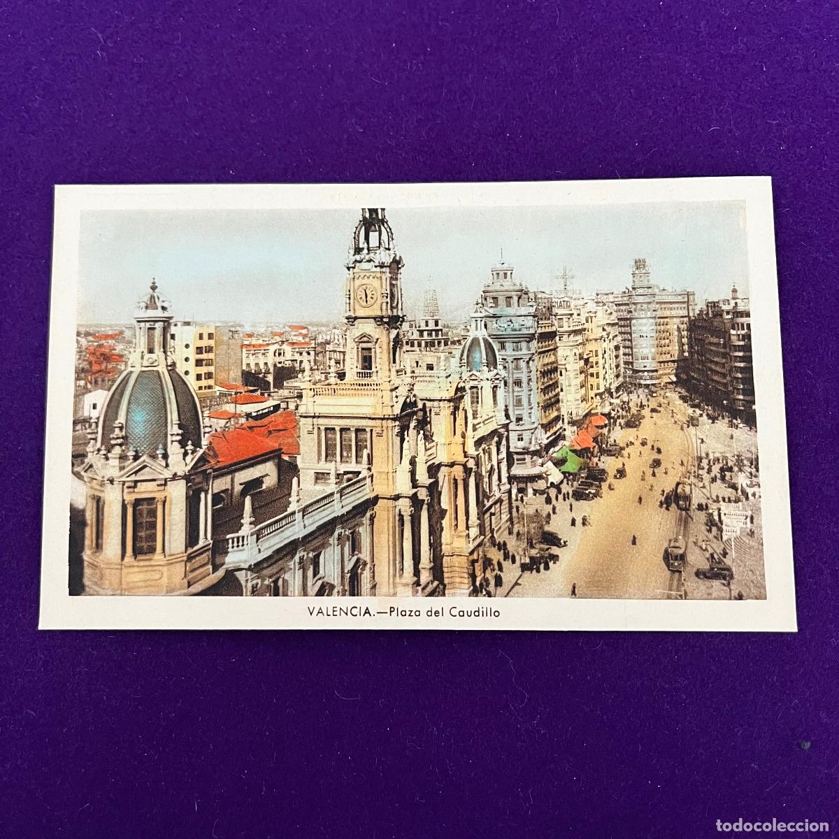 Cartes Postales: POSTAL DE VALENCIA. PLAZA DEL CAUDILLO.