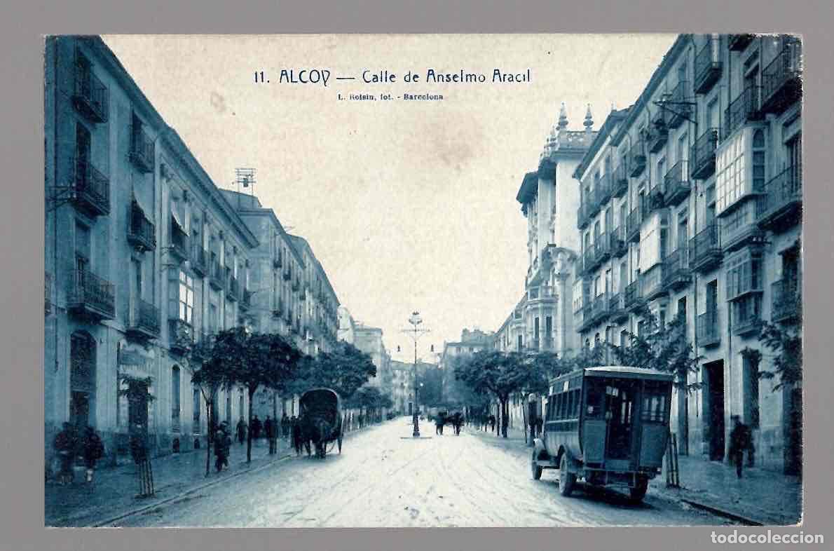 Postales: TARJETA POSTAL ALCOY. N&ordm; 11 CALLE DE ANSELMO ARACIL, L. ROISIN