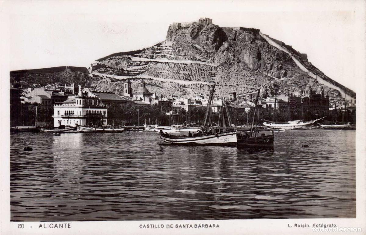 Postales: TARJETA POSTAL ALICANTE CASTILLO DE SANTA BARBARA N&ordm; 80 L. ROISIN FOTOGRAFO