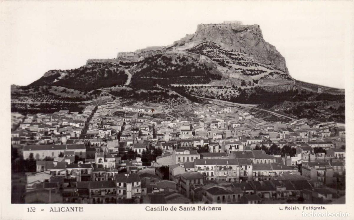 Postales: TARJETA POSTAL ALICANTE CASTILLO DE SANTA BARBARA N&ordm; 132 L. ROISIN FOTOGRAFO