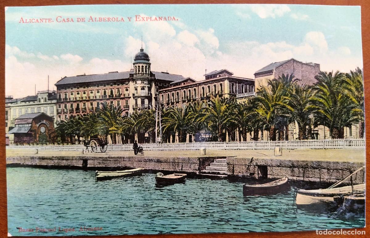 Postales: ALICANTE. CASA DE ALBEROLA Y EXPLANADA - BAZAR PASCUAL L&Oacute;PEZ, ALICANTE