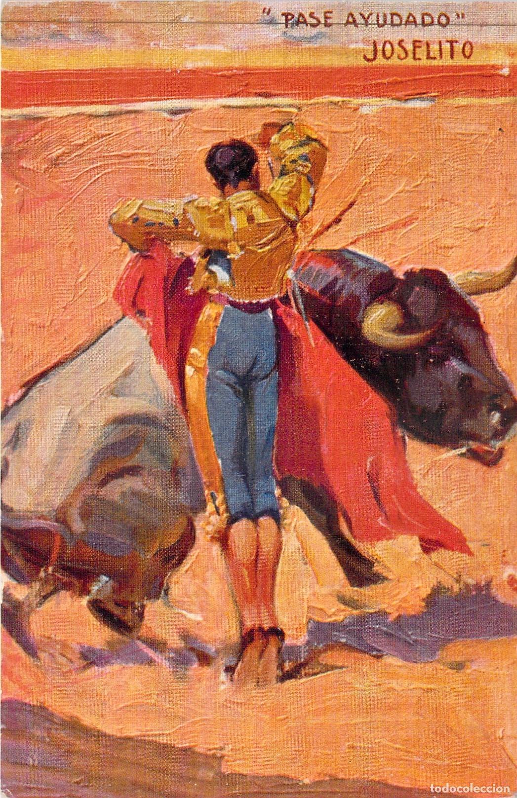Postales: Postal Tauromaquia Joselito Pase Ayudado Carlos Ruano Llopis