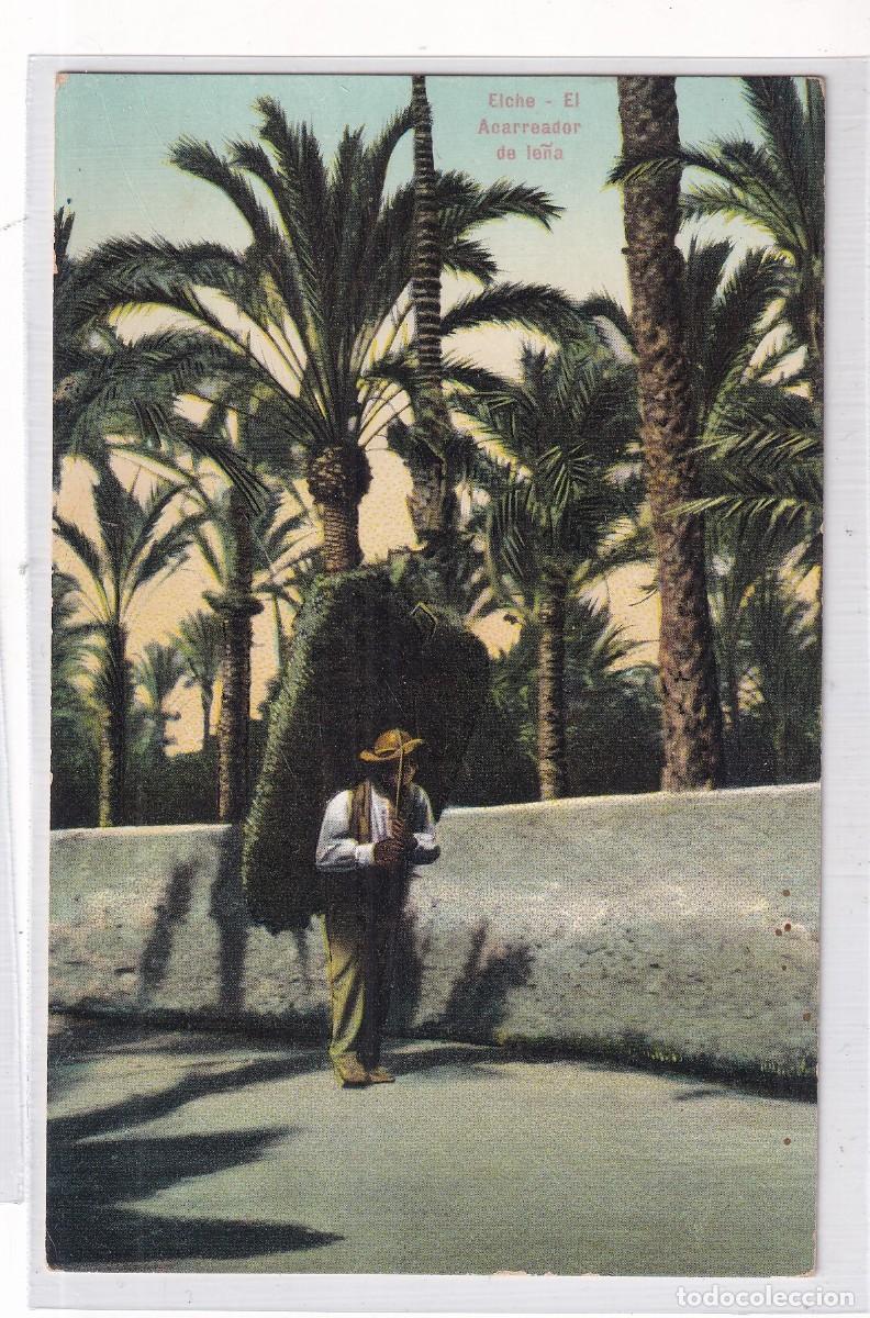 Postales: POSTAL DE ELCHE: ACARREADOR DE LE&Ntilde;A. ED. LAMPISTER&Iacute;A DE ANT&Oacute;N. FOT&Oacute;GRAFO P. HARRA