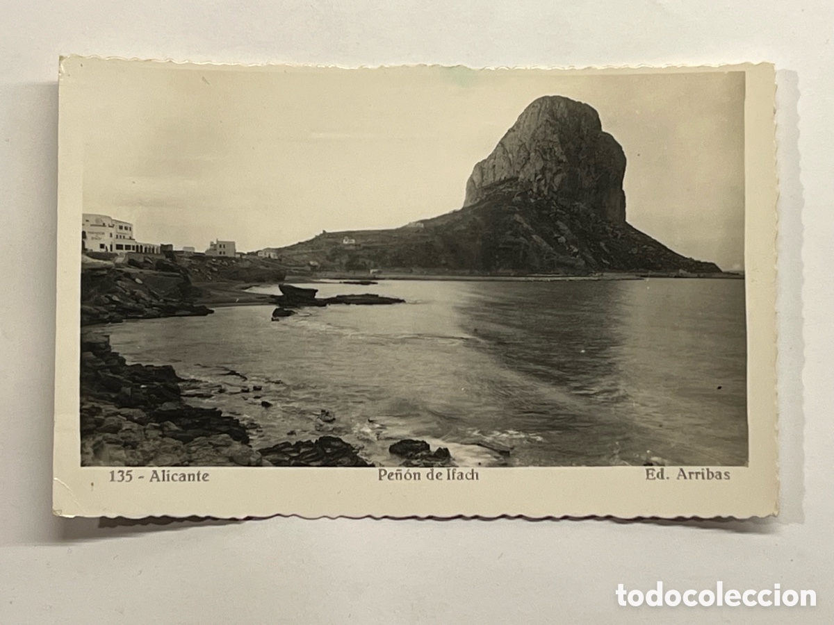 Postales: PE&Ntilde;&Oacute;N DE IFACH (Alicante) Postal No.135, Edici&oacute;n., Arribas (h.1950?) circulada