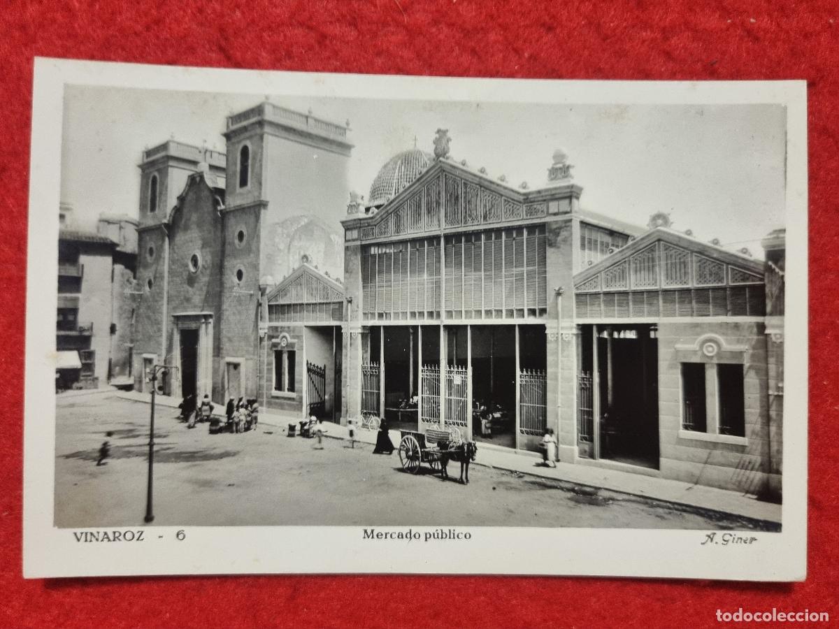 Postales: POSTAL VINAROZ CASTELLON MERCADO PUBLICO A. GINER FOTOGRAFICA ORIGINAL P2592