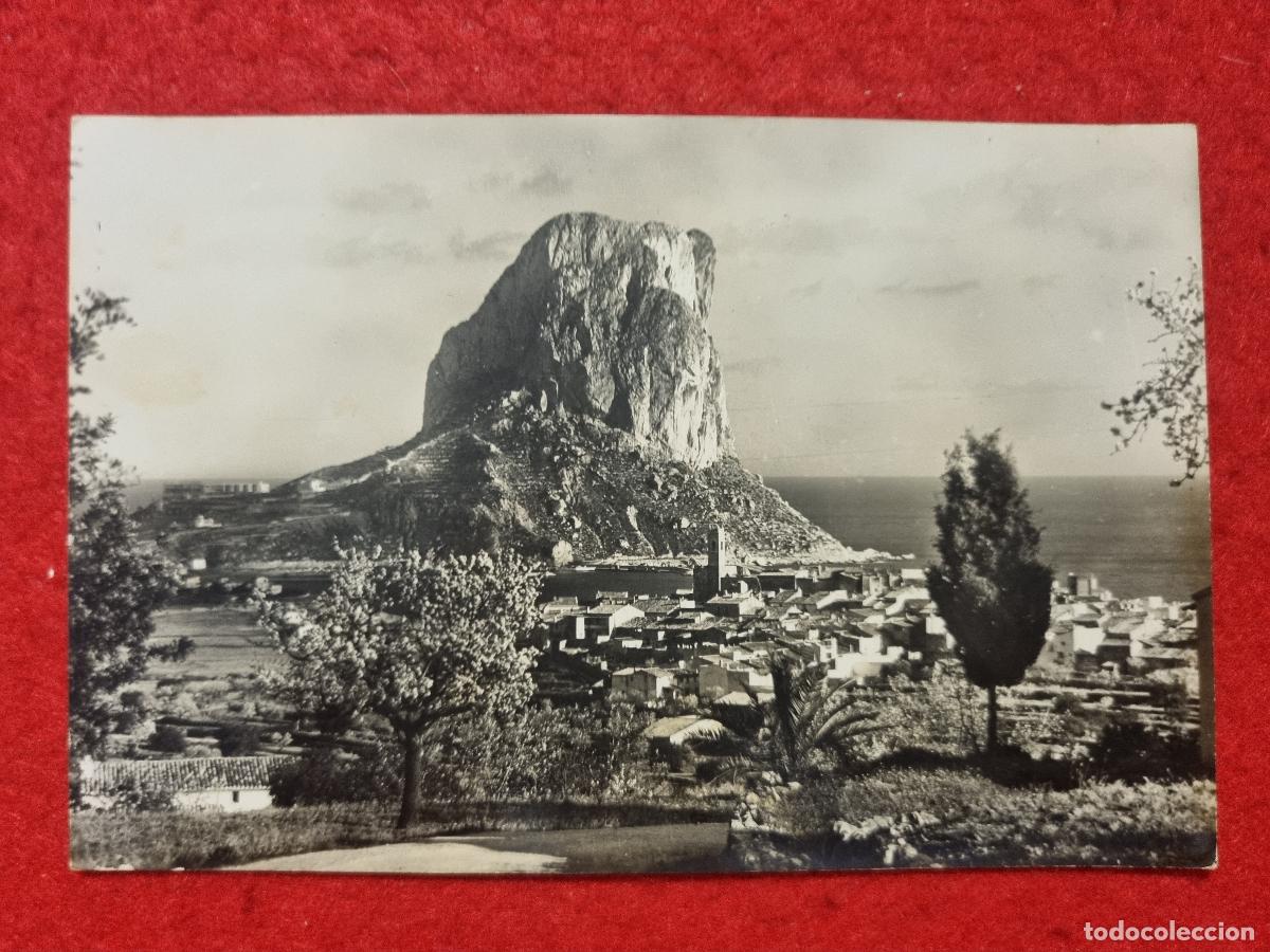 Postales: POSTAL CALPE ALICANTE CON SU PE&Ntilde;ON DE IFACH BENIDORM ORIGINAL P2600A