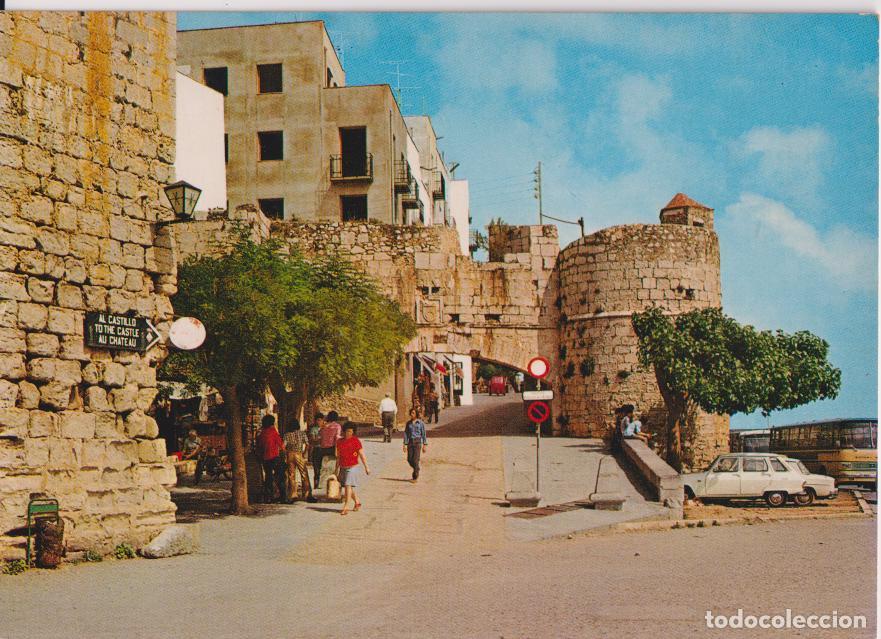 Postales: PE&Ntilde;ISCOLA (CASTELL&Oacute;N) ENTRADA A LA POBLACI&Oacute;N - CYP 6405 - CIRCULADA