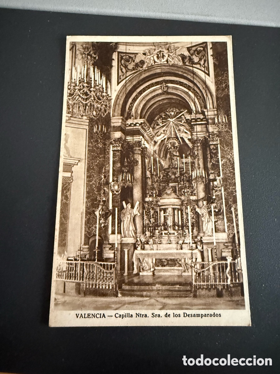 Postales: Postal. VALENCIA. Capilla Nuestra Se&ntilde;ora de los Desamparados