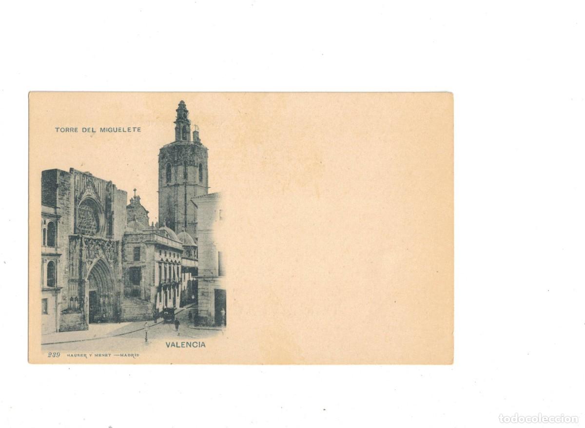 Postales: VALENCIA. 239 HAUSER Y MENET. TORRE DEL MIGUELETE