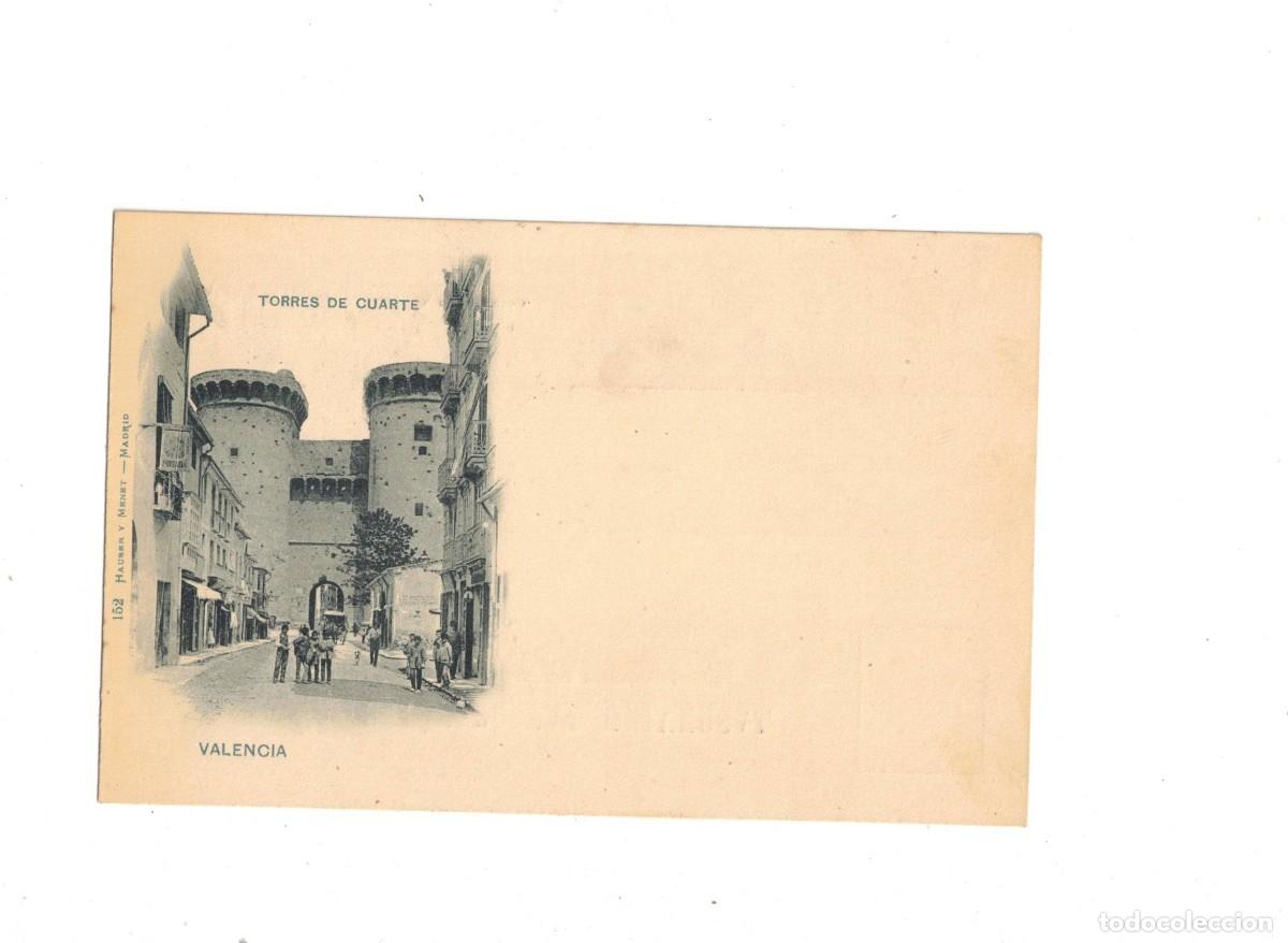 Postales: VALENCIA. 152 HAUSER Y MENET. TORRES DE CUARTE