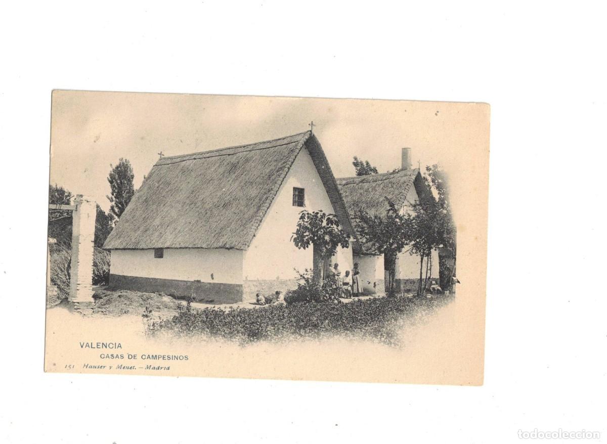 Postales: VALENCIA. 151 HAUSER Y MENET. CASAS DE CAMPESINOS