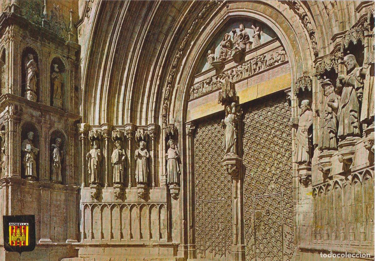 Postales: MORELLA (CASTELL&Oacute;N), IGLESIA ARCIPRESTAL, PUERTA PRINCIPAL - ESCUDO DE ORO N&ordm;19 - S/C