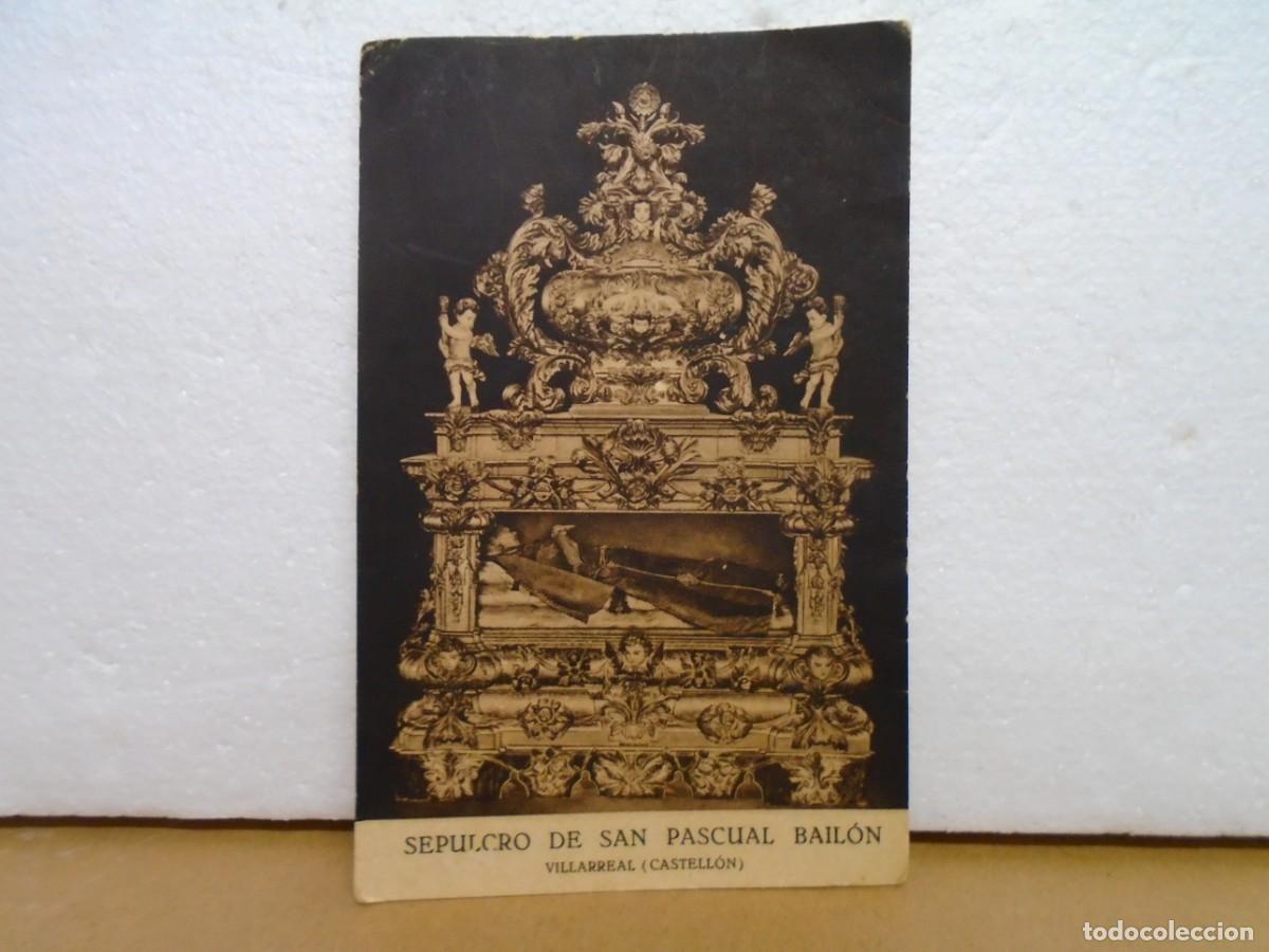 Postales: VILLARREAL(CASTELLON)SEPULCRO DE SAN PASCUAL BAILON.POSTAL S/C.EDIC.H.MUMBRO,A&Ntilde;OS 50.