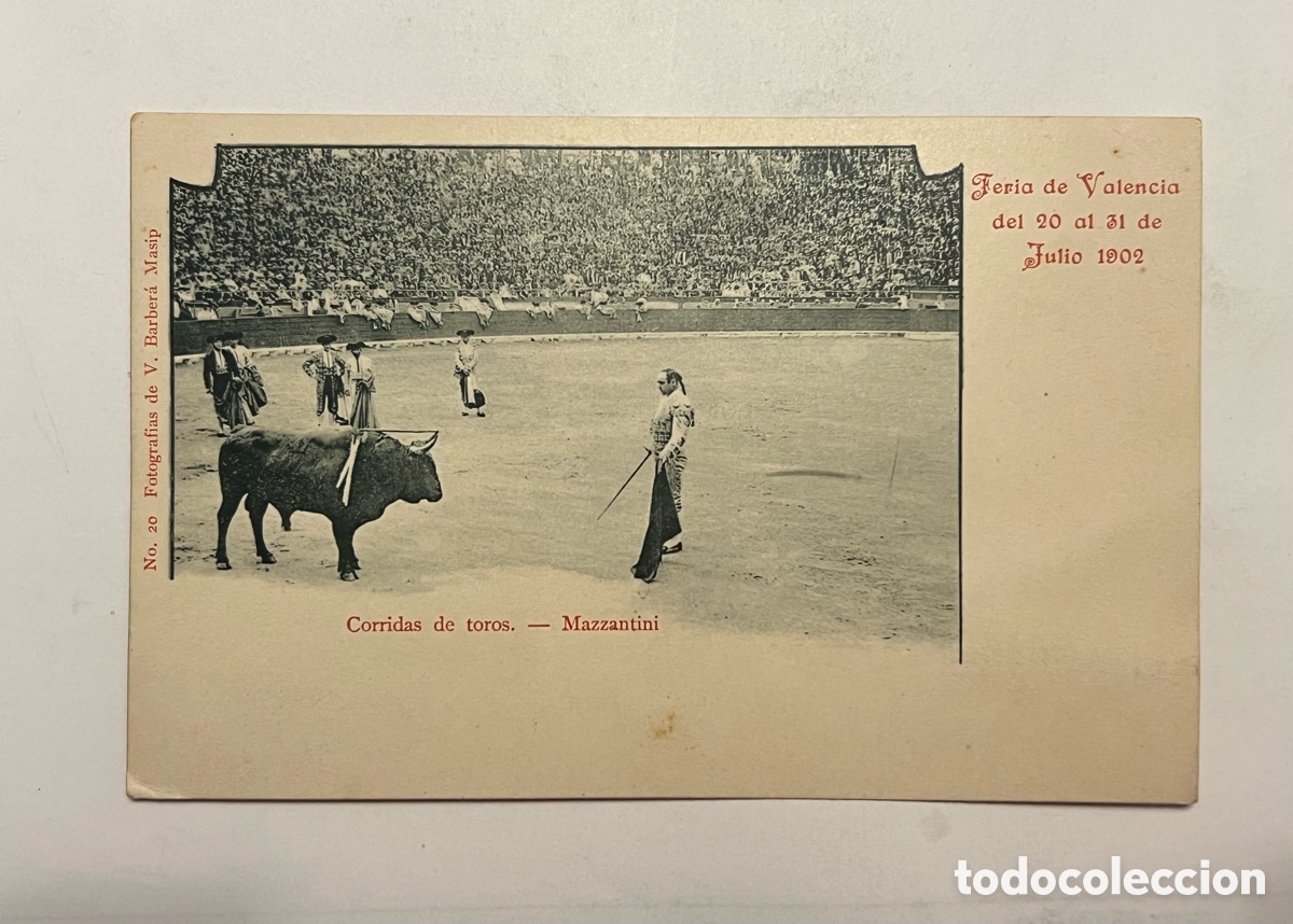 Postales: VALENCIA.. FUENTES. Corrida de Toros. Feria de Valencia del 20 al 31 de Julio de 1902. No.19,