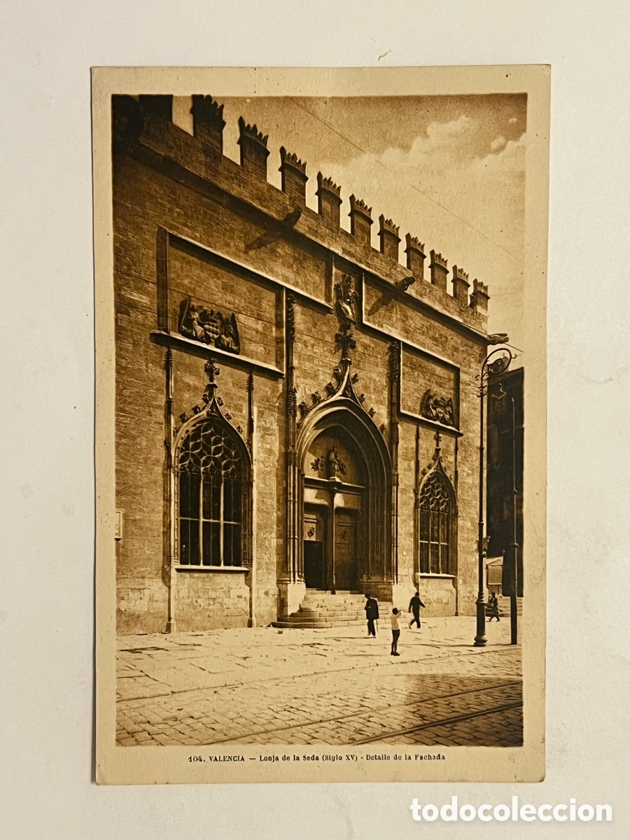 Postales: VALENCIA Postal No.104, LONJA DE LA SEDA SIGLO XV DETALLE DE LA FACHADA. Roisin (h.1930?) S/C