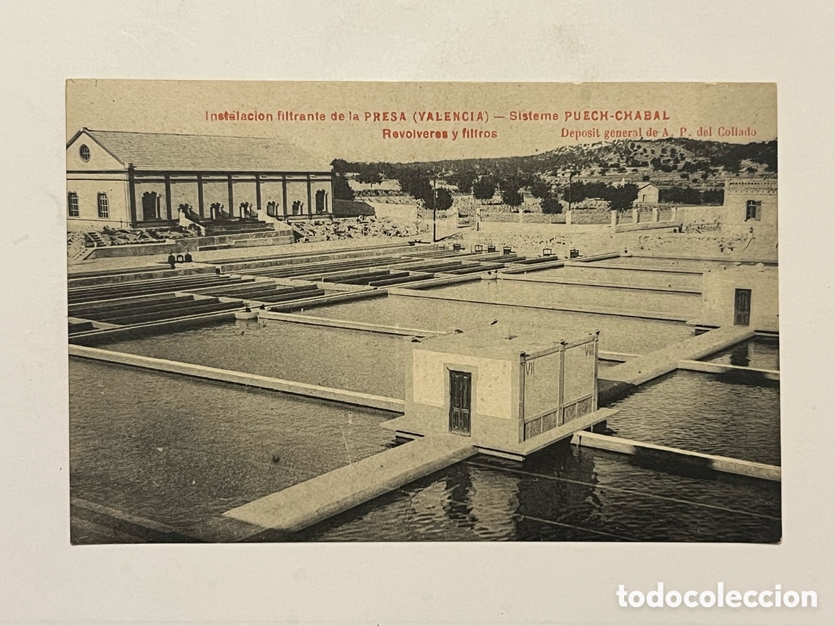 Postales: VALENCIA, INSTALACION FILTRANTE DE LA PRESA (VALENCIA), Sistema Puech Chabal, revolveres y filtros,