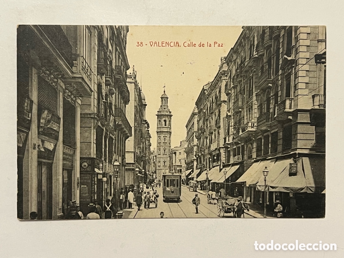 Postales: VALENCIA Postal No.38, Calle de La Paz. Edita: Fototipia THOMAS No.88 (h.1920?) S/C