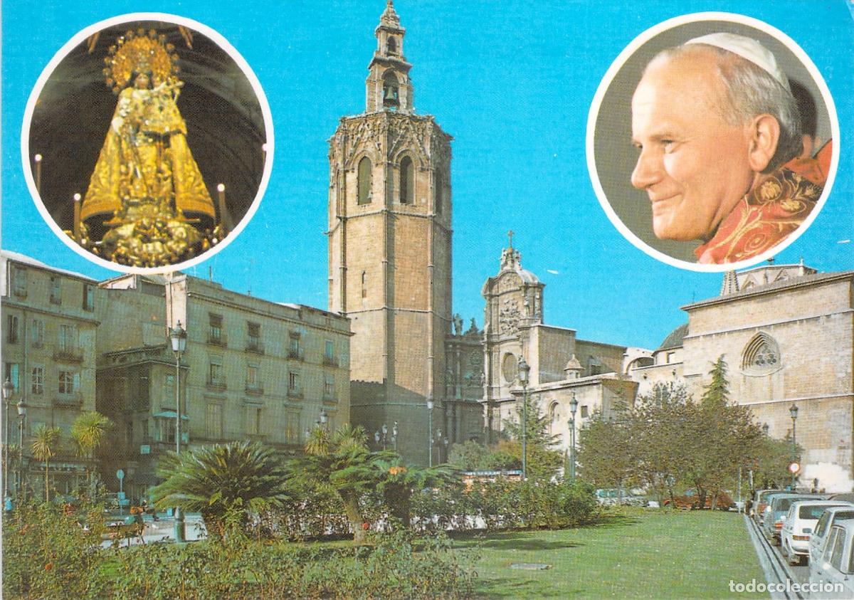 Postales: Postal de Valencia con la visita del Papa Juan Pablo II y el Miguelete