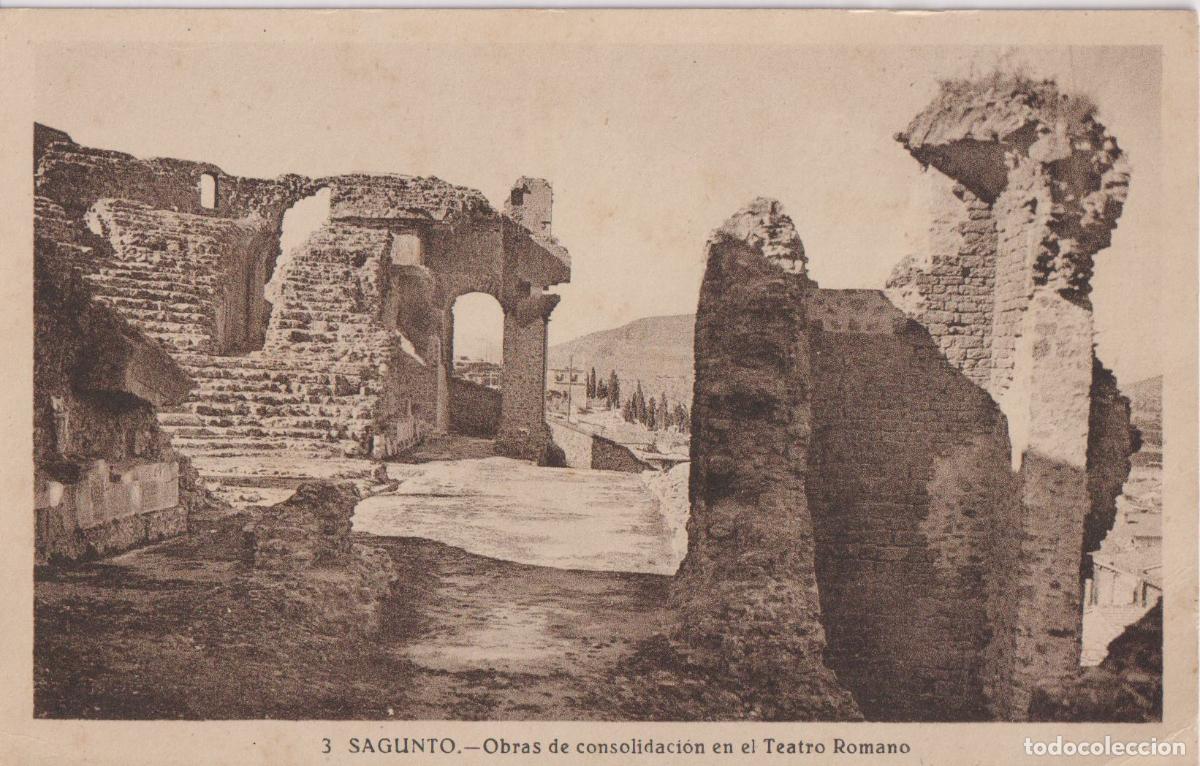 Postales: SAGUNTO, OBRAS DE CONSOLIDACI&Oacute;N EN EL TEATRO ROMANO - ESCRITA