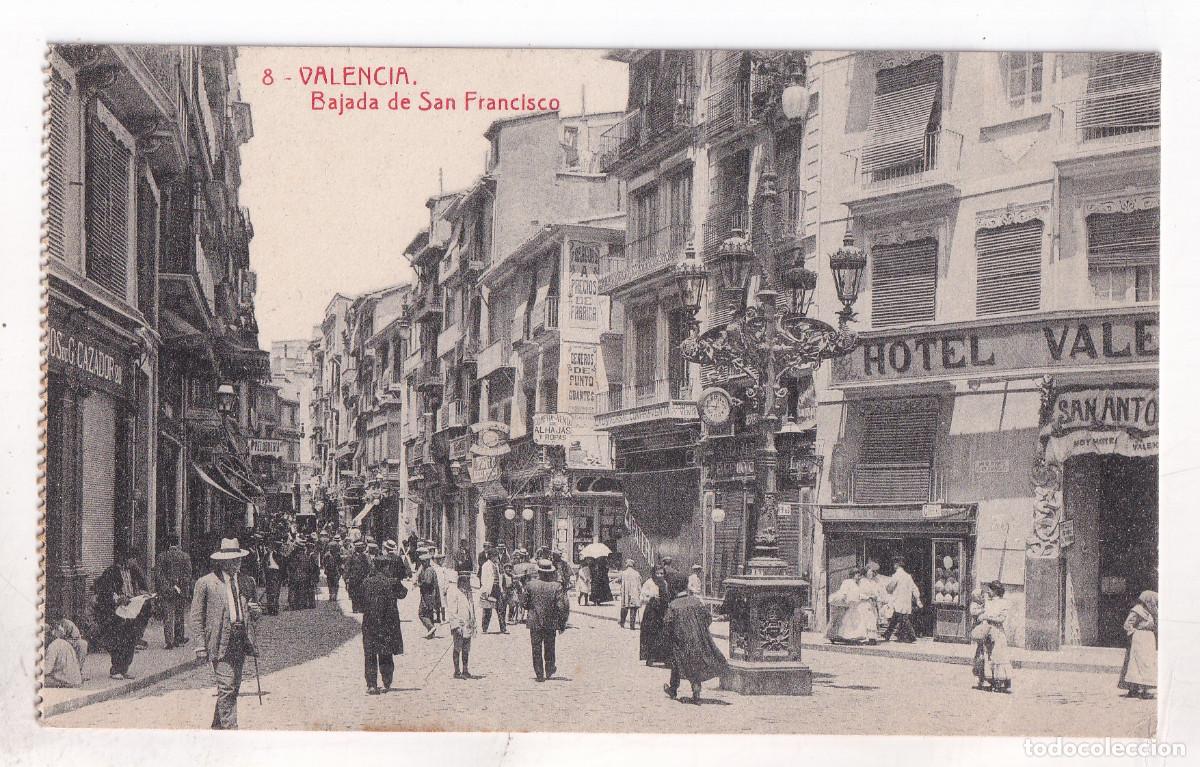 Postales: POSTAL. 8. VALENCIA. BAJADA DE SAN FRANCISCO.