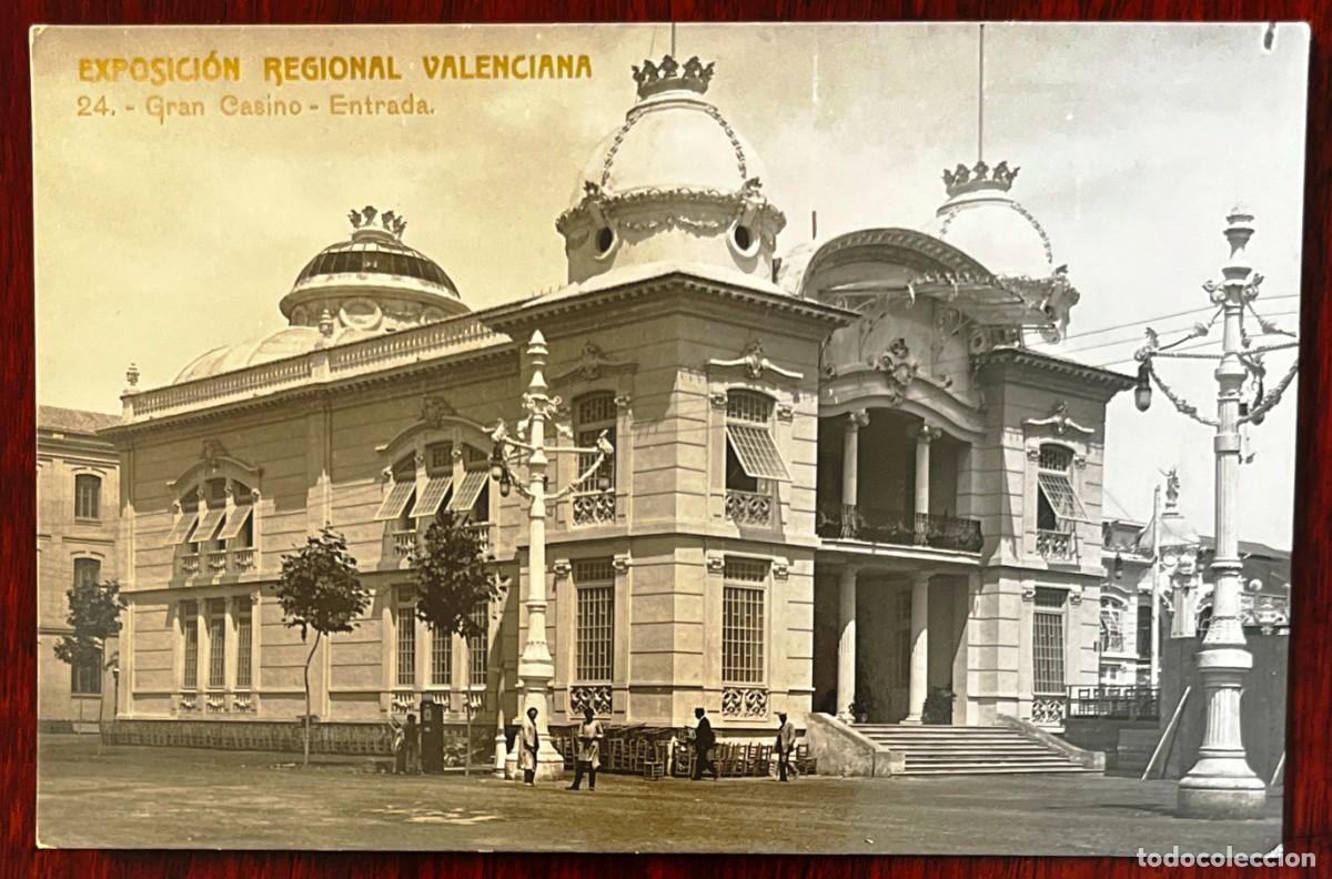 Postales: EXPOSICI&Oacute;N REGIONAL VALENCIANA 1909, GRAN CASINO, ENTRADA, POSTAL FOTOGR&Aacute;FICA N&ordm; 24