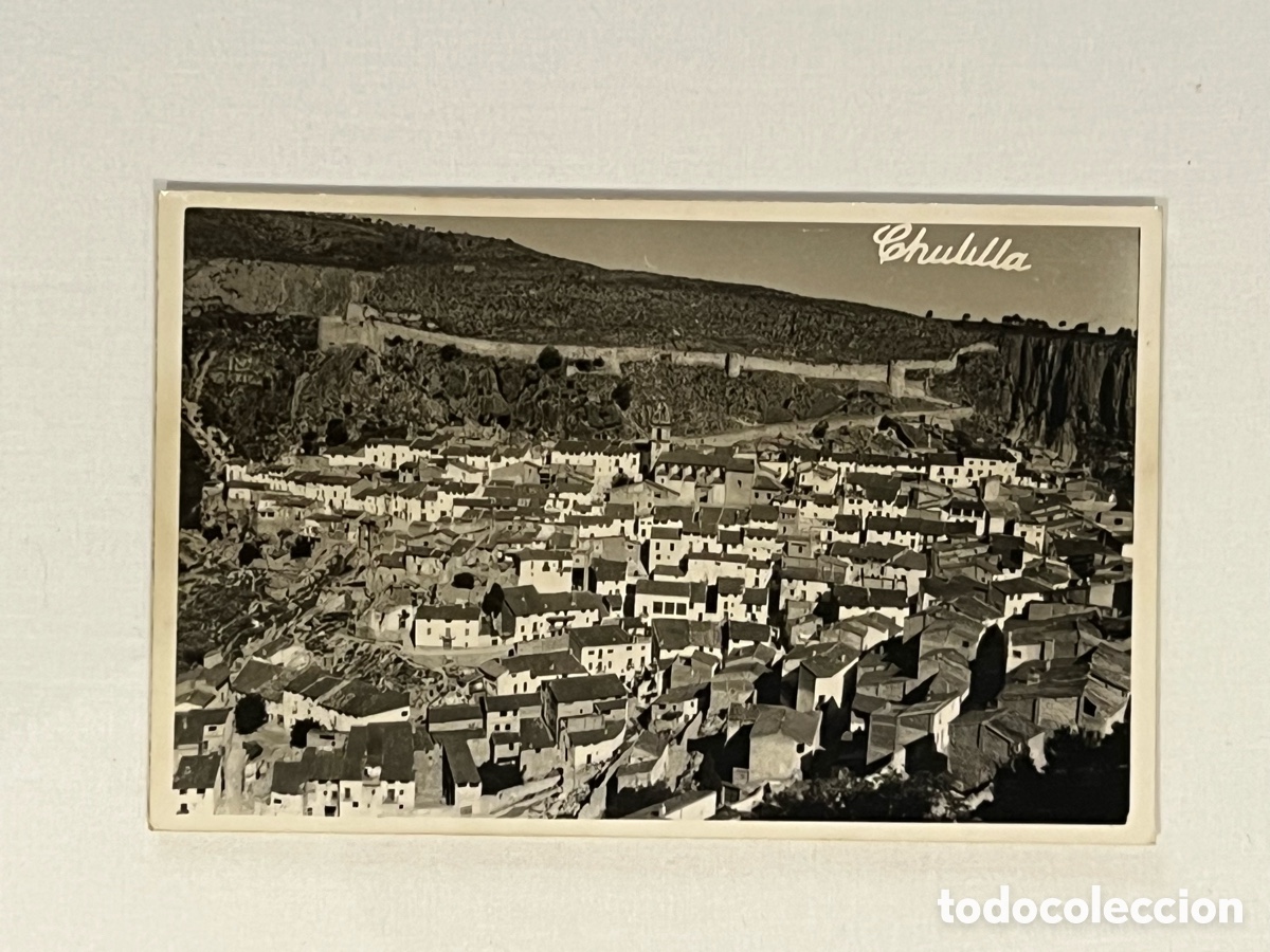 Postales: CHULILLA (Valencia) Postal Fotogr&aacute;fica. Vista panor&aacute;mica.. Pueblo, Murallas y Castillo. Sin datos