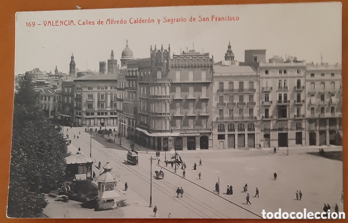 Postales: Postal Valencia. Calles Alfredo Calder&oacute;n y Sagrario San Francisco. Sin escribir. R11117