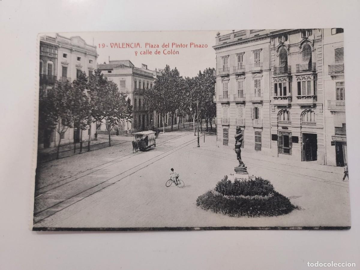 Postales: POSTAL VALENCIA PLAZA DEL PINTOR PINAZO Y CALLE DE COLON. S/C. CA. 1920. THOMAS