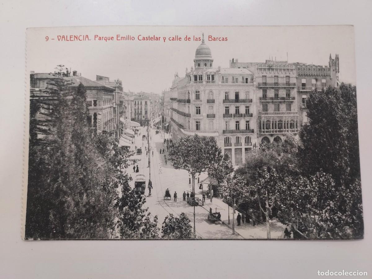Postales: POSTAL VALENCIA PARQUE EMILIO CASTELAR Y CALLE DE LAS BARCAS. ESCRITA CA. 1923. THOMAS