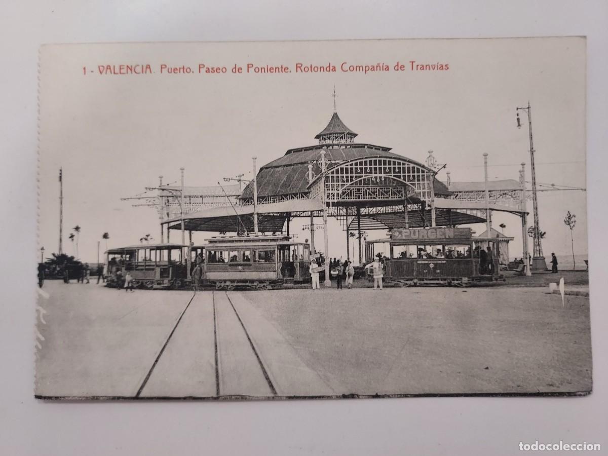 Postales: POSTAL VALENCIA PUERTO PASEO PONIENTE ROTONDA COMPA&Ntilde;IA TRANVIAS. ESCRITA CA. 1923. THOMAS