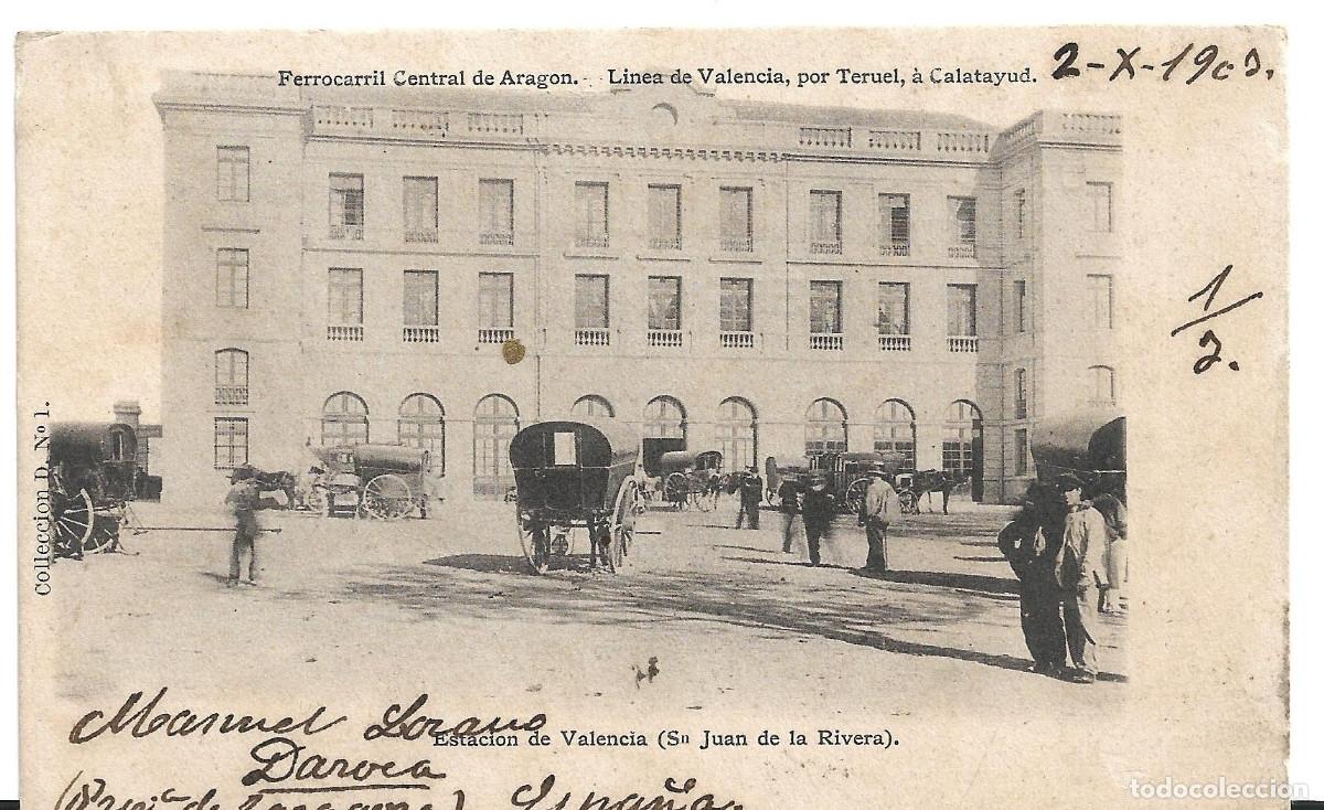 Postales: VALENCIA -ESTACION FERROCARRIL CENTRAL DE ARAG&Oacute;N - POSTAL ESCRITA CIRCULADA EN 1903. COLECCION D - 1