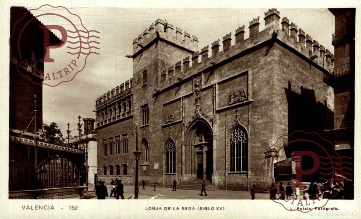Postales: VALENCIA. Lonja De La Seda, Siglo XV. COMUNIDAD VALENCIANA ESPA&Ntilde;A ESPAGNE. Postal Fotogr&aacute;fica. R.P.P