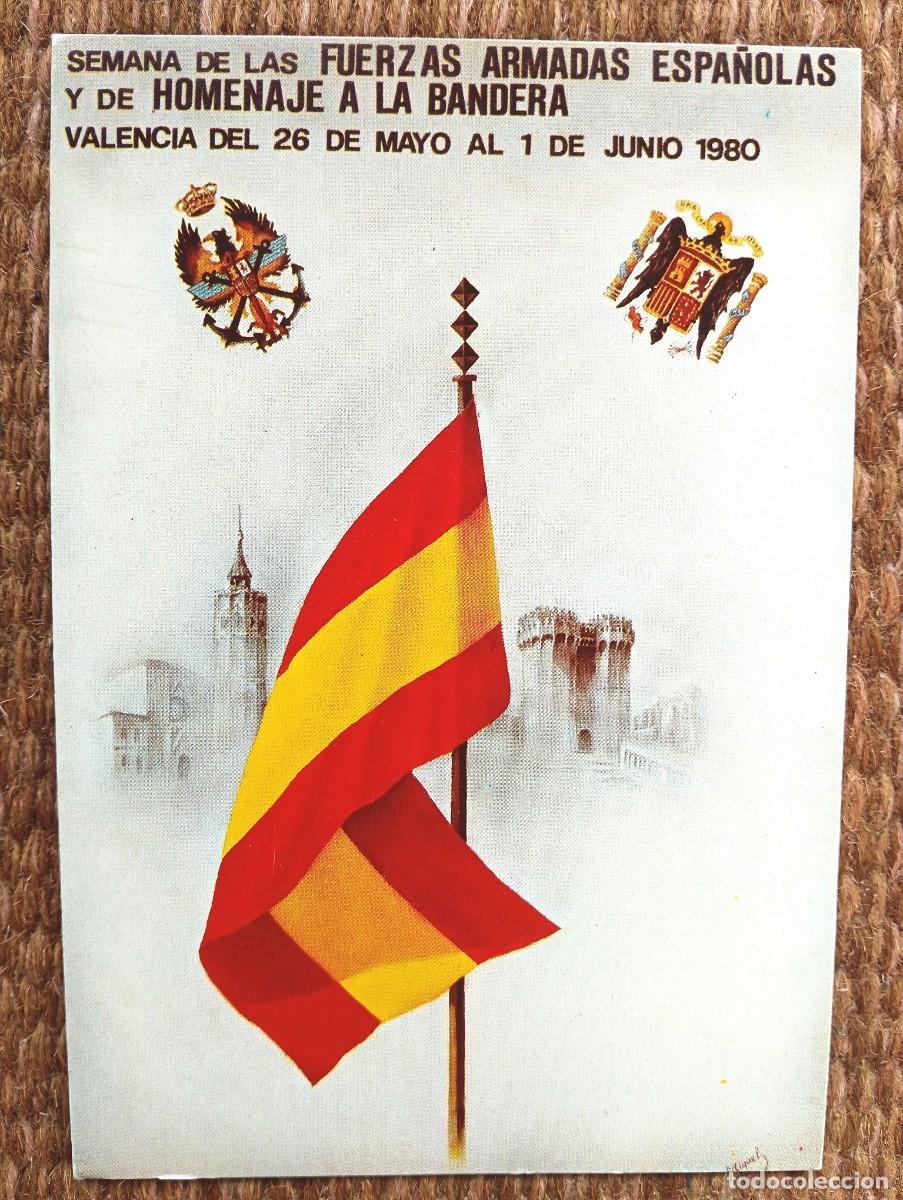 Postales: VALENCIA - SEMANA FUERZAS ARMADAS ESPA&Ntilde;OLAS Y HOMENAJE A LA BANDERA 1980
