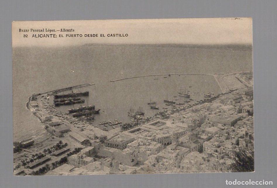 Postales: TARJETA POSTAL ALICANTE EL PUERTO DESDE EL CASTILLO N&ordm; 32 BAZAR PASCUAL LOPEZ