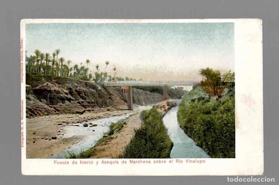 Postales: TARJETA POSTAL ALICANTE ELCHE PUENTE DE HIERRO Y ASEQUIA DE MARCHENA SOBRE EL VINALUPO
