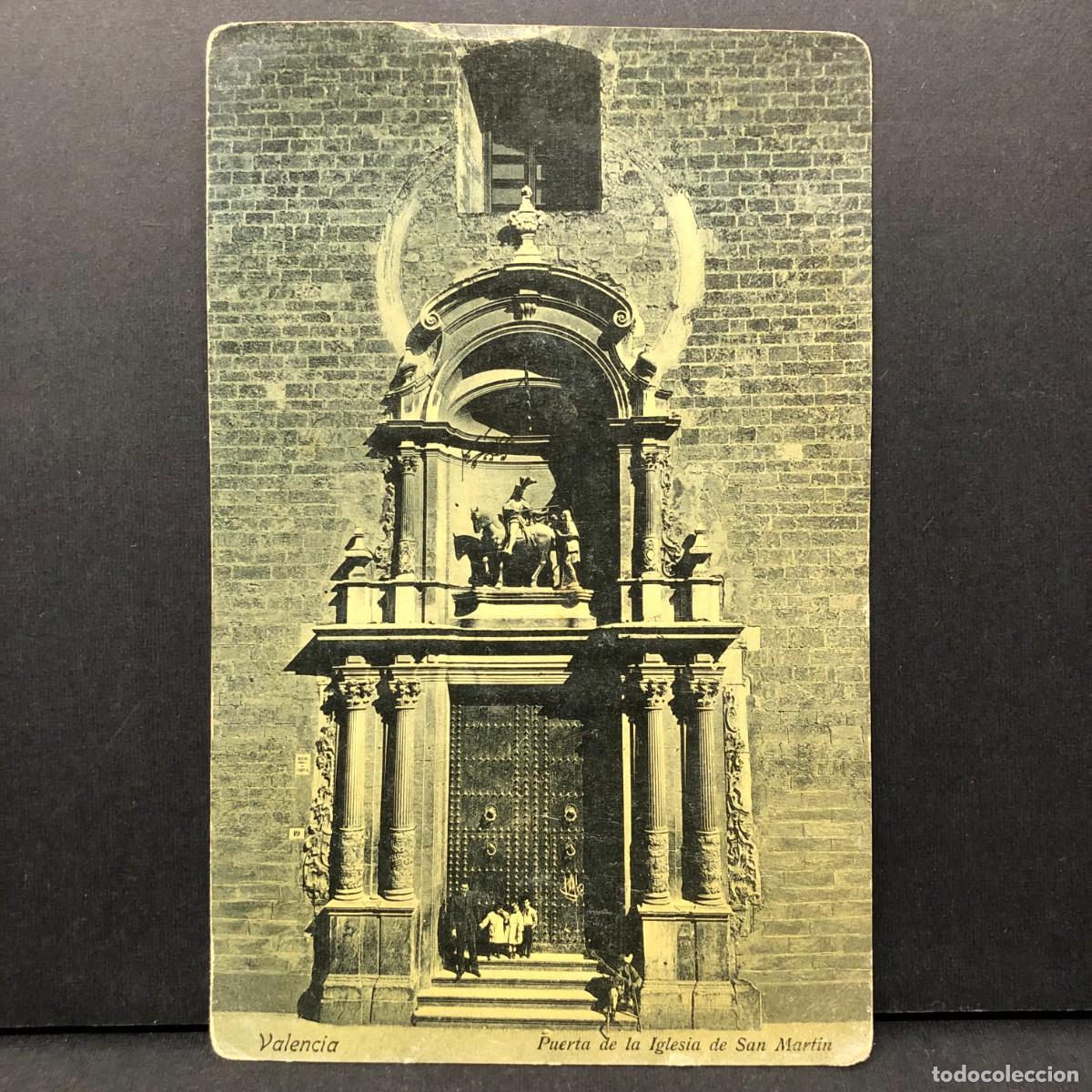 Postales: VALENCIA - PUERTA DE LA IGLESIA DE SAN MART&Iacute;N - 1906 - POSTAL / 3360