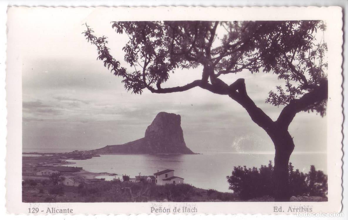 Postales: Calpe (Alicante): Pe&ntilde;&oacute;n de Ifach. Ediciones Arribas. No circulada (A&ntilde;os 50)