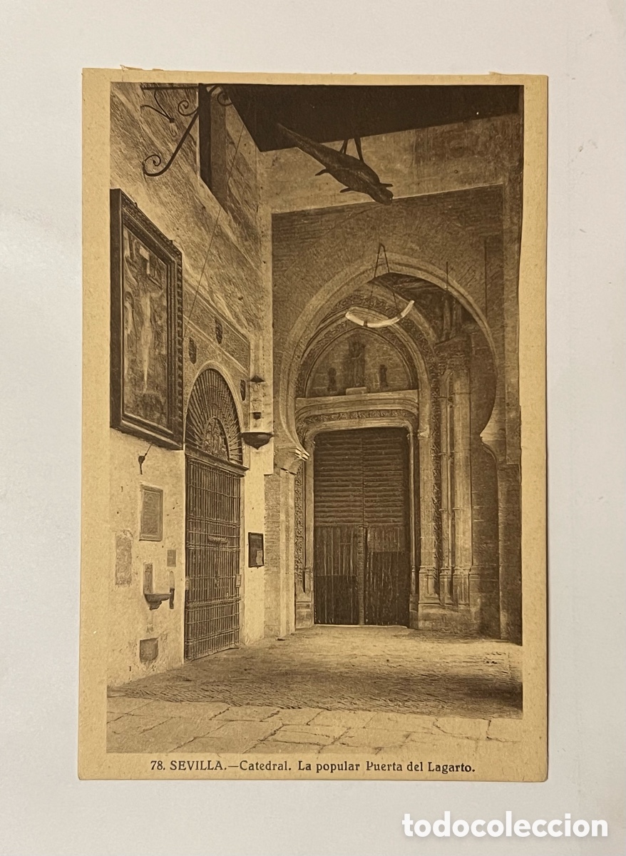 Postales: SEVILLA. No.78, Catedral. La Popular Puerta del Lagarto. Grafos Madrid (h.1920?) S/C