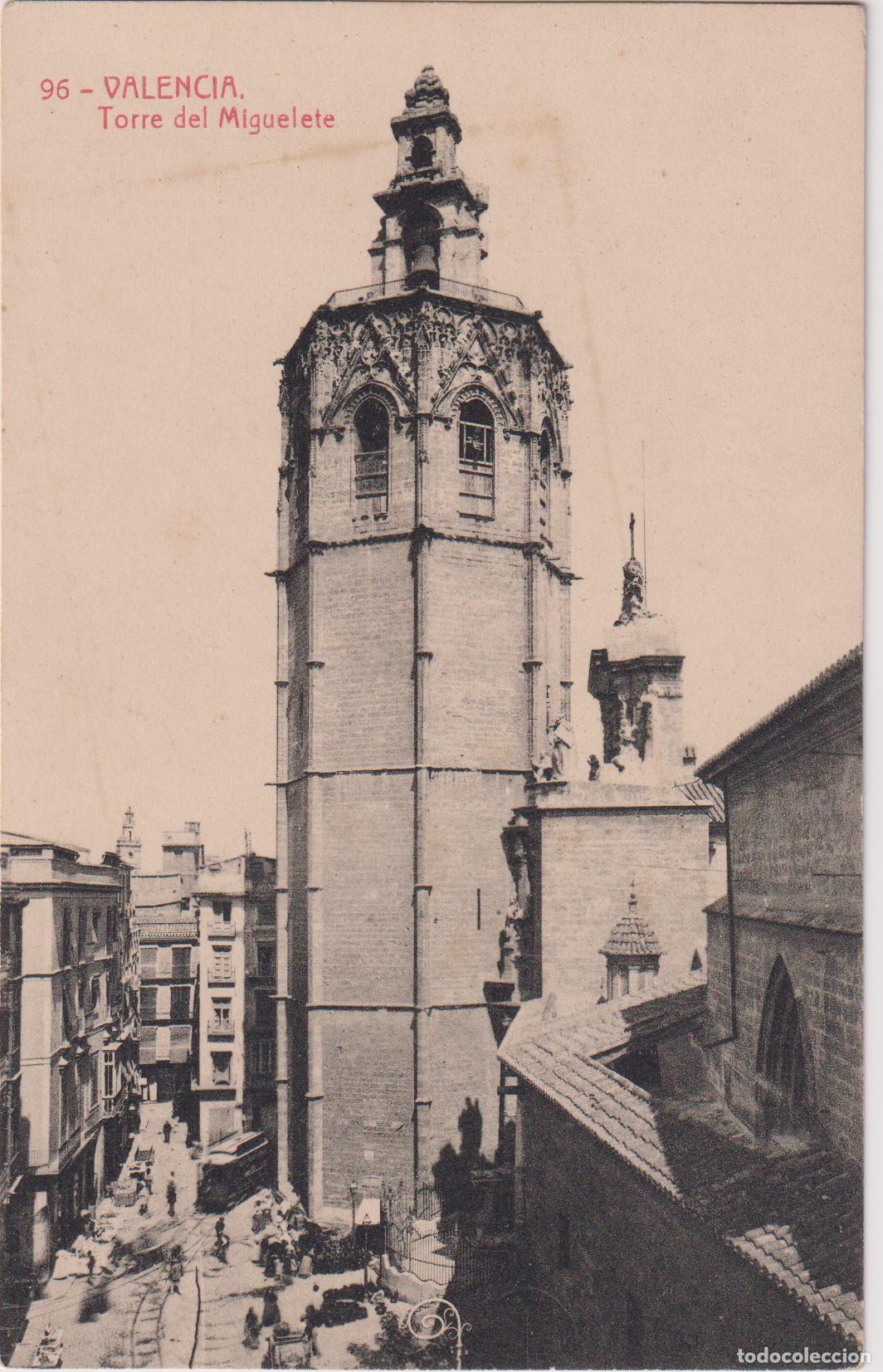 Postales: VALENCIA, TORRE DEL MIGUELETE &ndash; FOTOTIPIA THOMAS N&ordm;96 &ndash; S/C