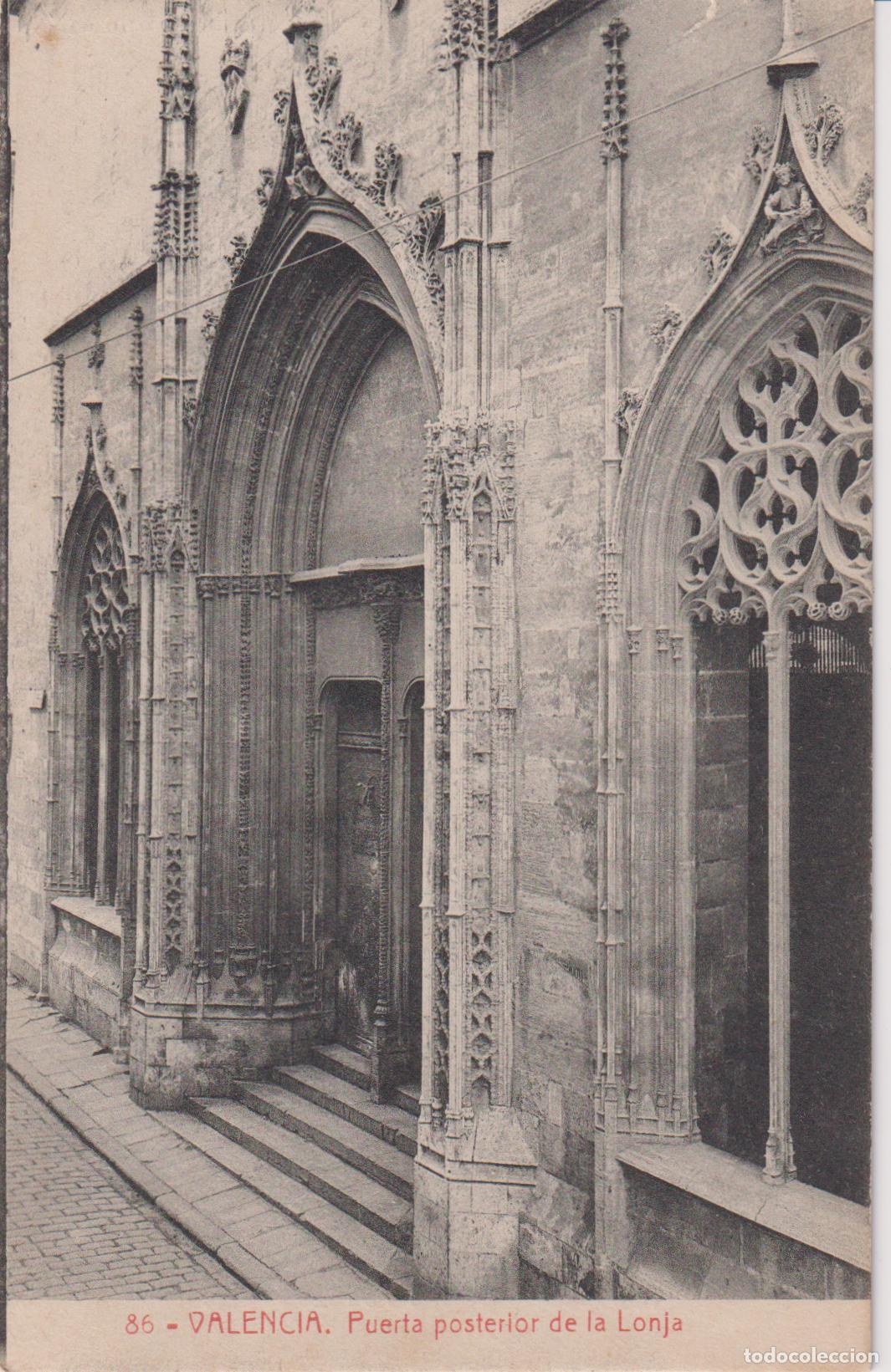 Postales: VALENCIA, PUERTA POSTERIOR DE LA LONJA &ndash; FOTOTIPIA THOMAS N&ordm;86 &ndash; S/C