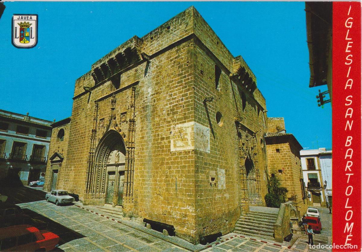 Postales: JAVEA (ALICANTE) IGLESIA PARROQUIAL SAN BARTOLOM&Eacute; - HNOS. GALIANA N&ordm;15 - S/C
