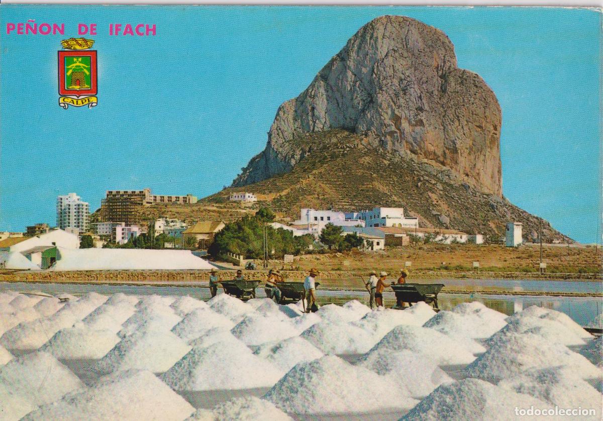 Postales: CALPE (ALICANTE) EL PE&Ntilde;ON DE IFACH DESDE LAS SALINAS - HNOS.GALIANA N&ordm;26 - S/C