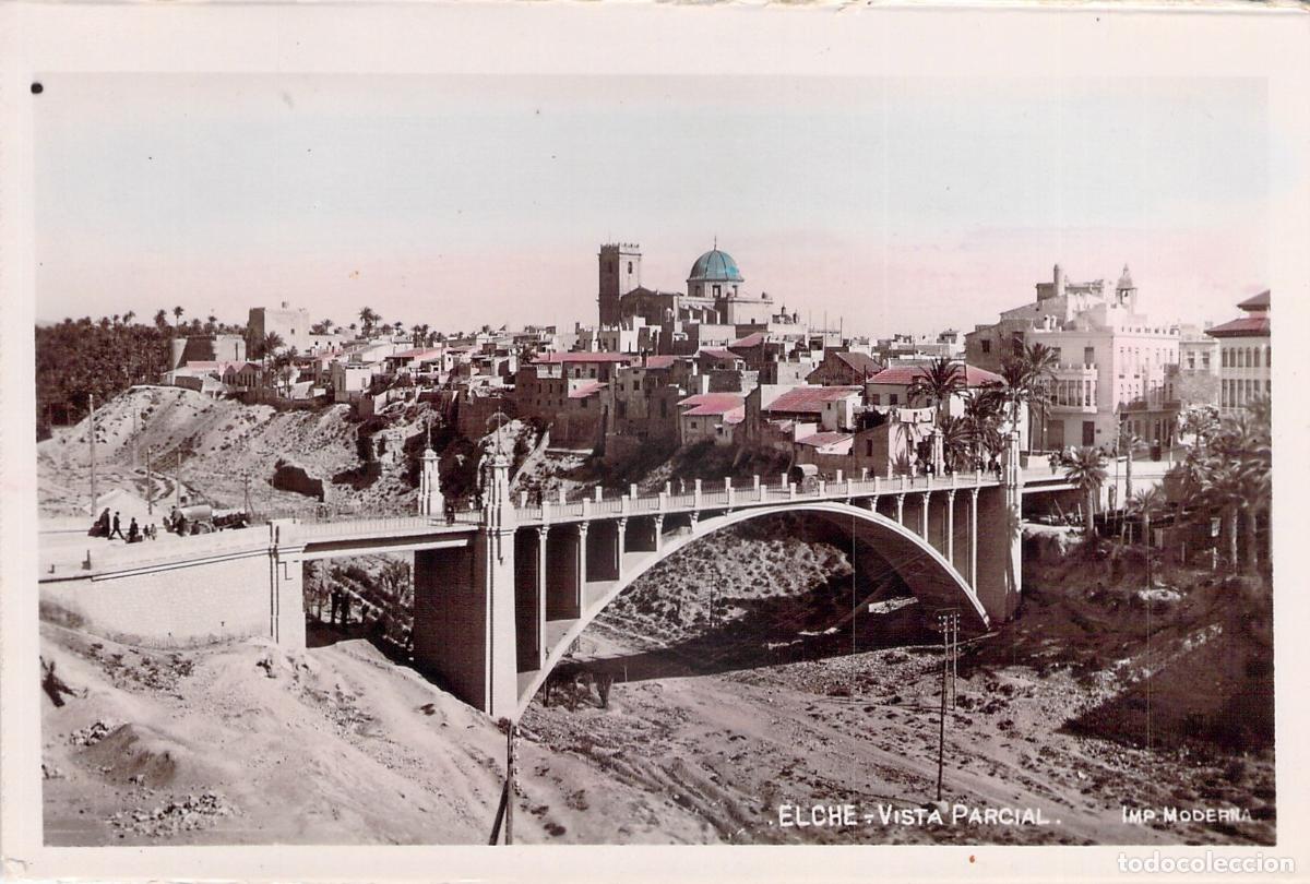 Postales: Postal de Elche Vista Parcial del Puente
